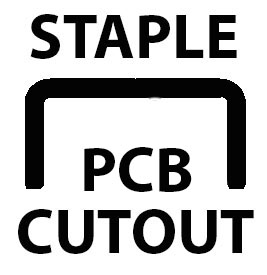 PCB Staple Cutout Click for Staple Cutout