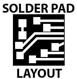 Solder Pad Layout Click for Solder Pad Layout